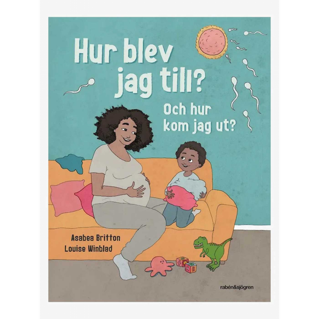 Hur blev jag till? Och hur kom jag ut